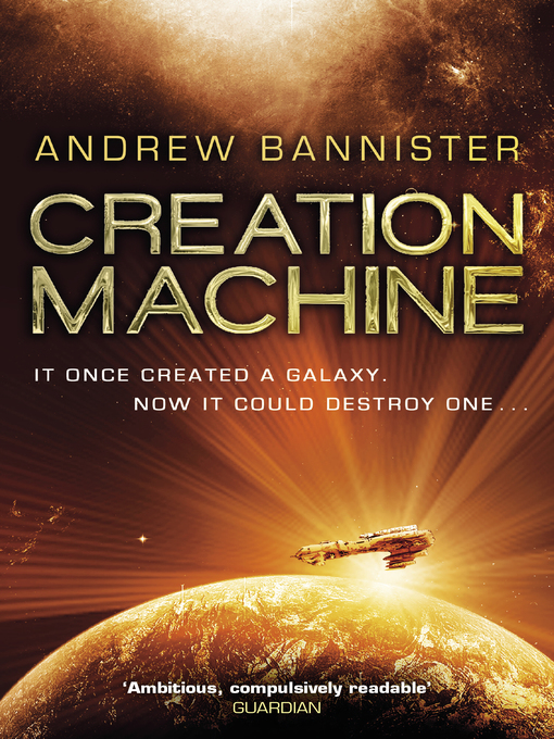 Title details for Creation Machine by Andrew Bannister - Wait list